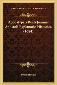 Apocalypsis Beati Joannis Apostoli Explanatio Historica (1684)