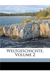 Weltgeschichte, Volume 2