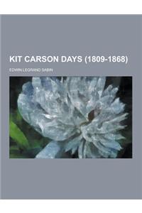 Kit Carson Days (1809-1868)