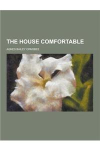 The House Comfortable