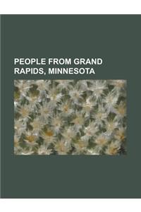 People from Grand Rapids, Minnesota