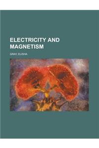 Electricity and Magnetism