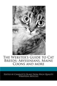 The Webster's Guide to Cat Breeds