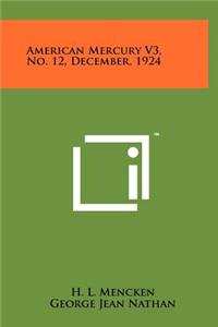 American Mercury V3, No. 12, December, 1924