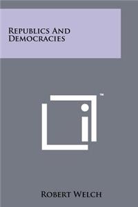 Republics And Democracies
