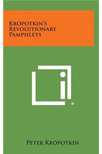 Kropotkin's Revolutionary Pamphlets