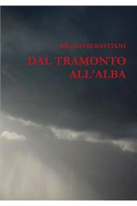 Dal Tramonto All'alba