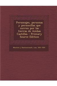 Personajes, personas y personillas que corren por las tierras de Ambas Castillas