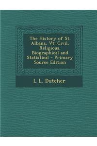 The History of St. Albans, VT