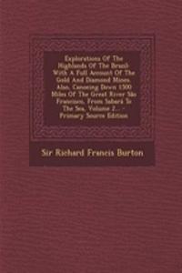 Explorations of the Highlands of the Brazil