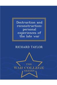 Destruction and Reconstruction