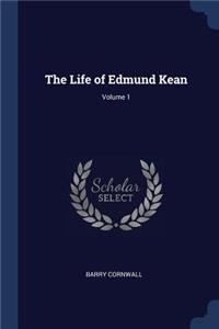 Life of Edmund Kean; Volume 1