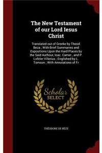 The New Testament of our Lord Iesus Christ