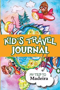 Kids Travel Journal: My Trip to Madeira