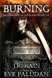 Burning (Brotherhood of the Blade Trilogy #1)