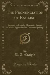 The Pronunciation of English