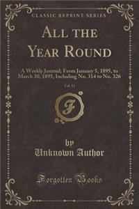 All the Year Round, Vol. 13
