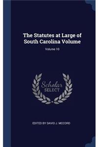 Statutes at Large of South Carolina Volume; Volume 10