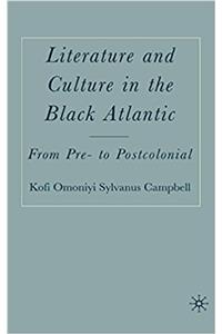 Literature and Culture in the Black Atlantic