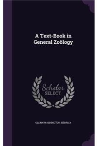 Text-Book in General Zoölogy