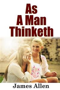 As a Man Thinketh