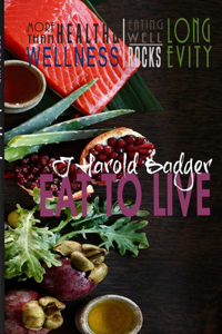 Eat to Live