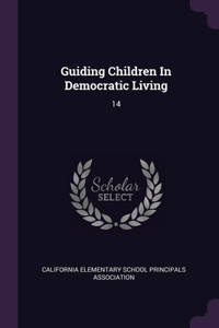 Guiding Children In Democratic Living