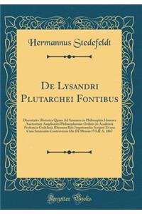 de Lysandri Plutarchei Fontibus