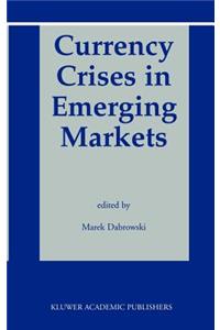 Currency Crises in Emerging Markets
