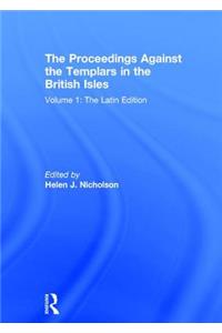 The Proceedings Against the Templars in the British Isles