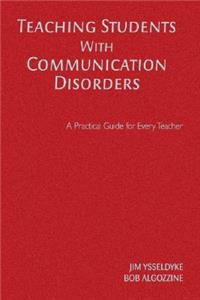 Teaching Students with Communication Disorders