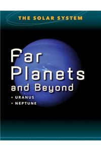 Far Planets and Beyond