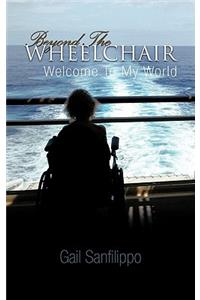 Beyond The Wheelchair