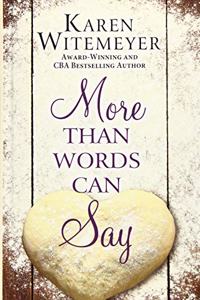 More Than Words Can Say