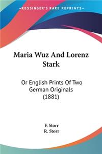 Maria Wuz And Lorenz Stark