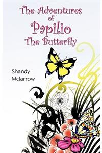 The Adventures of Papilio the Butterfly