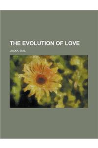 The Evolution of Love