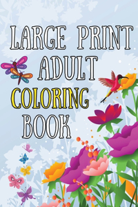 Large Print Adult Coloring Book