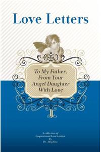 To My Father, From Your Angel Daughter With Love