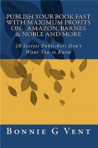 Publish your book FAST with Maximum Profits on