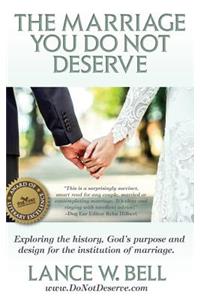 The Marriage You Do Not Deserve