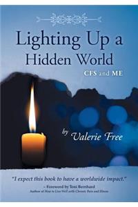 Lighting Up a Hidden World