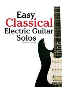 Easy Classical Electric Guitar Solos