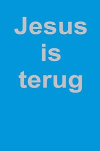 Jezus is terug