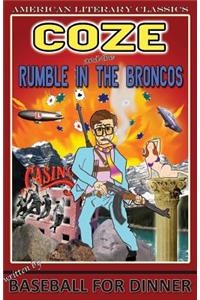 Coze and the Rumble In the Broncos