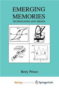 Emerging Memories