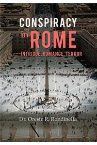 Conspiracy in Rome---Intrigue, Romance, Terror