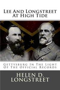 Lee and Longstreet at High Tide: Gettysburg in the Light of the Official Records