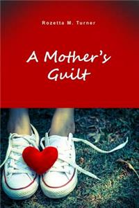 Mother's Guilt