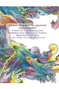 Colour Your Way to Creative Consciousness!